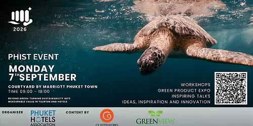Phuket Hotels for Islands Sustaining Tourism (PHIST 2026) at Phuket Hotels Association/C9 Hotelworks/Greenview