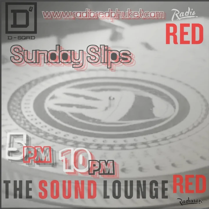Sunday Slips with DJ D-SQRD at Radio Red Phuket