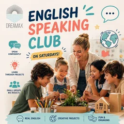 Join Our English Project Club Every Saturday with a Native UK Teacher at Dreamax Club