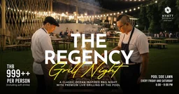 THE REGENCY GRILL NIGHT at Hyatt Regency Phuket Resort
