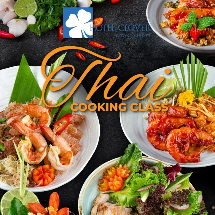 Thai Cooking Class at Hotel Clover Patong Phuket at Hotel Clover Patong Phuket