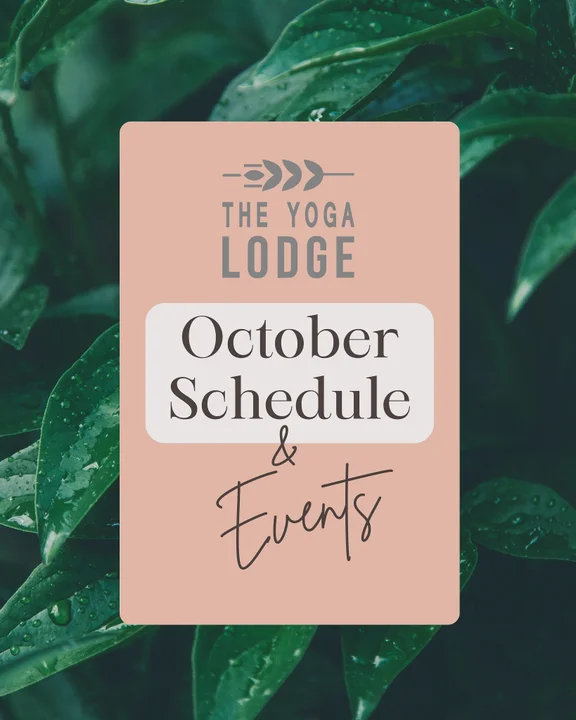 October Yoga Classes & Events - The Yoga Lodge